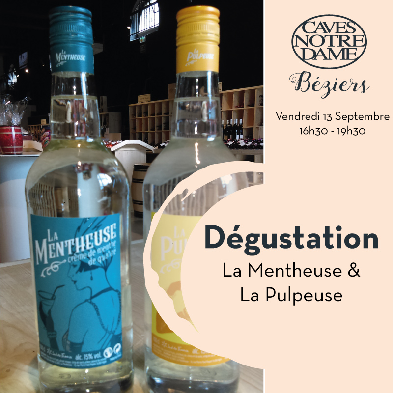 Dégustation La Mentheuse et La Pulpeuse